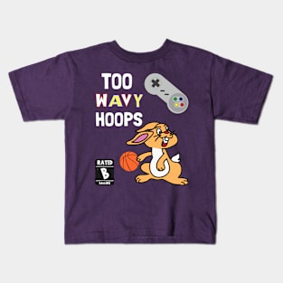 Too Wavy Hoops: The Basketball Video Game Kids T-Shirt